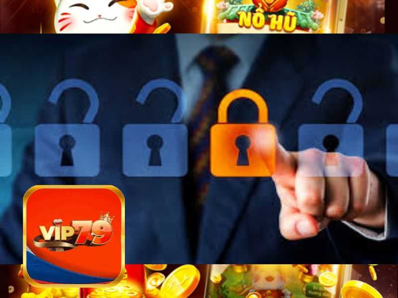 Tham gia game bài Vip79 không bị khóa tài khoản