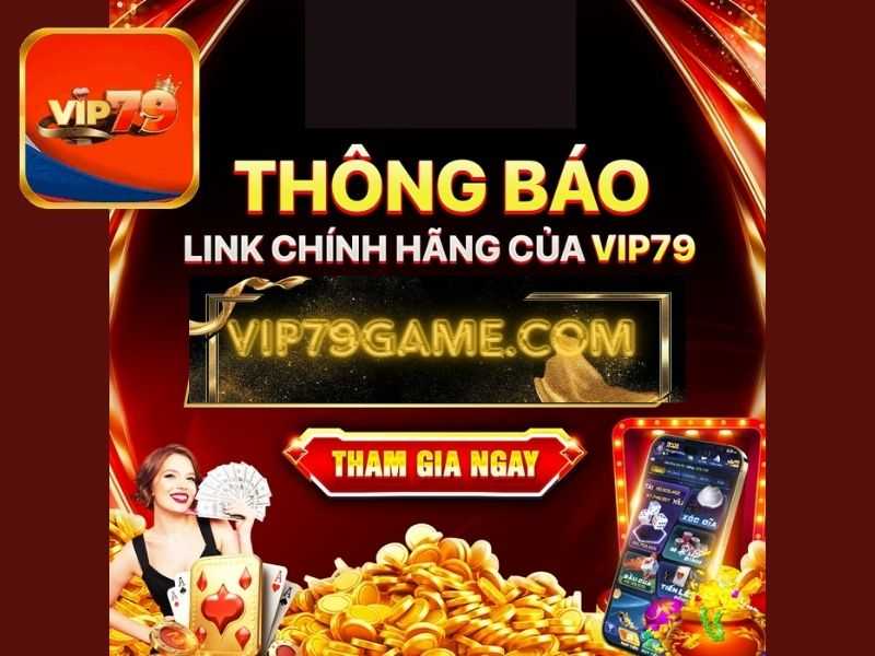 Vip79 thông báo link đăng bài và tải app chính thức