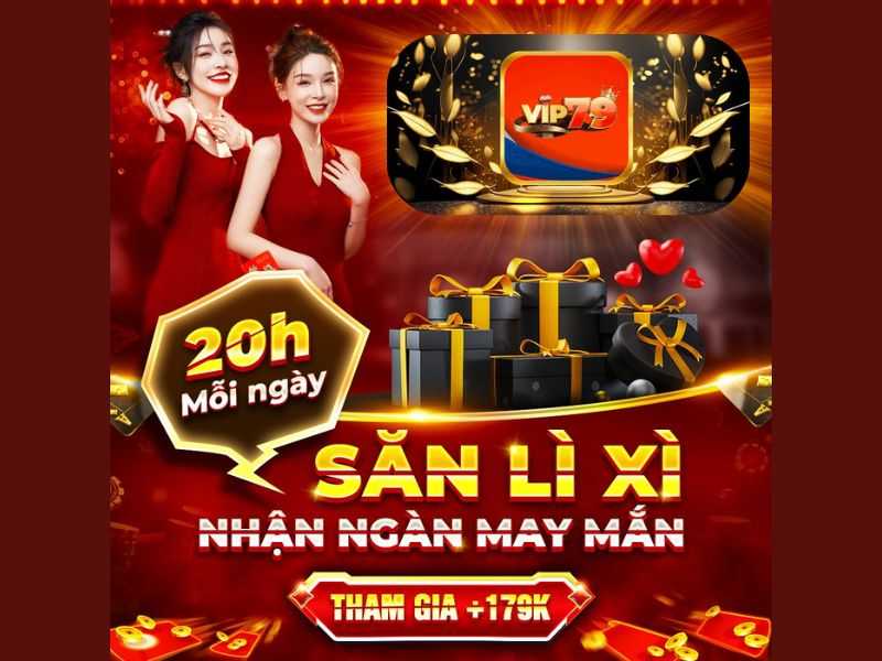 Săn quà giờ vàng Vip79 mỗi ngày vào lúc 20h