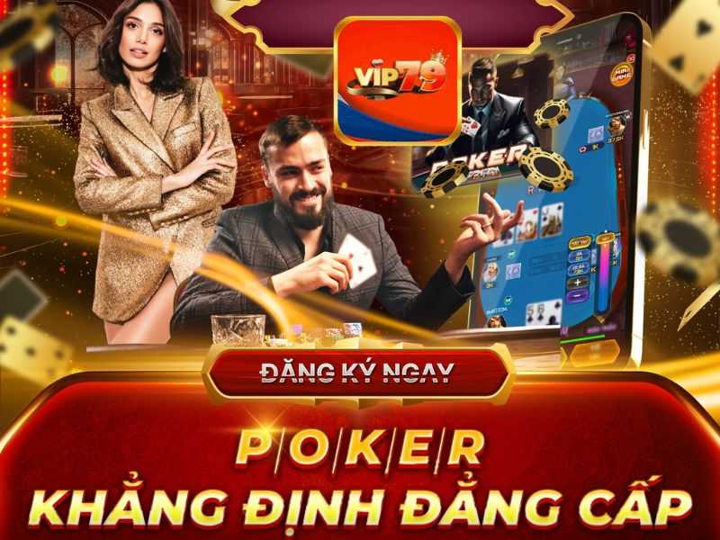 Khẳng định đẳng cấp với sự kiện Giải đấu Poker Vip79